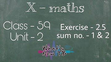 Class -69 | 10th Maths | UNIT -2 | Numbers & Sequences | Ex - 2.5 | Sum - 1&2 | by Nivetha Bharathi