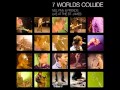 Neil Finn - The Climber (7 Worlds Collide)