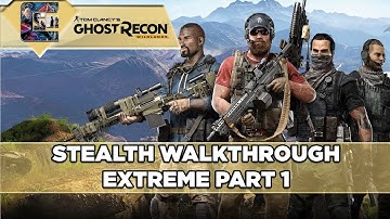Ghost Recon: Wildlands Walkthrough (Extreme) - Part 1 - Amaru