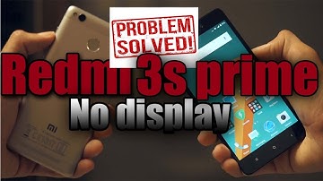 How to fix redmi 3s prime black screen 2016 | No display | redmi 3s reset