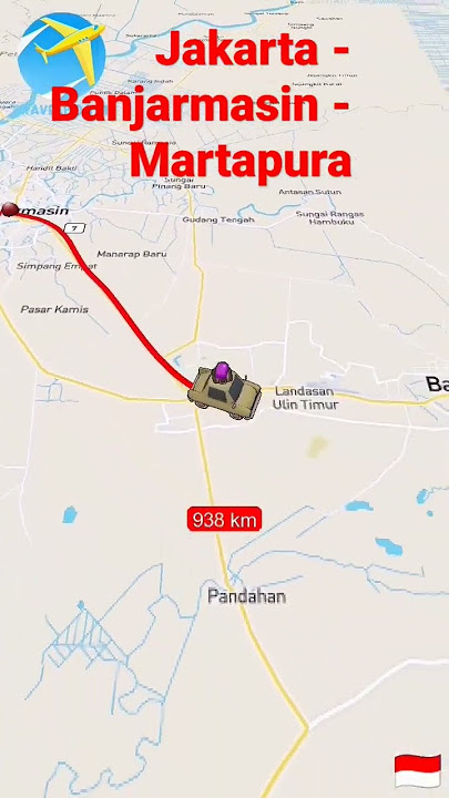 Jakarta - Banjarmasin - Martapura