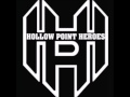 Hollow Point Heroes - From the Inside (Lyrics in description)