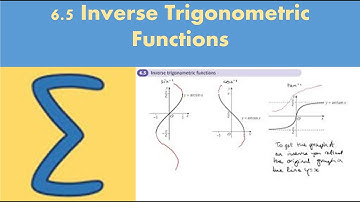 6.5 Inverse Trigonometric Functions (PURE 2 - Chapter 6: Trigonometric functions)