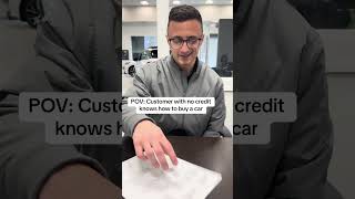 Customer With No Credit Knows How To Buy A Car