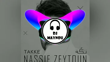 Nassif Zeytoun - Takke ( DJ Maynou Remix 2021 )