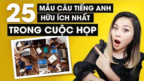 Cuộc họp toàn thể tiếng anh là gì năm 2024