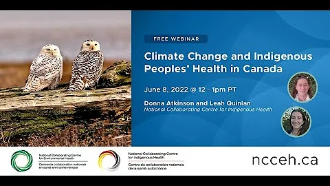Climate Change and Indigenous Peoples Health in Ca...