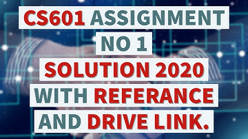 CS601 Assignment no 1 solution with references and  Drive Link | By Ehtisham.