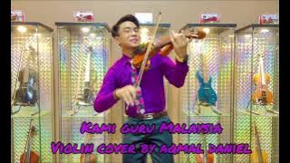 Aqmaldaniel - Kami Guru Malaysia 🇲🇾 (violin cover)