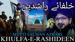 KHULFA-E-RASHIDEEN BAYAN ❤️✨💐 - Mufti Salman Azhari Emotional Bayan 🥹 - @RIZA-E-ILAHI