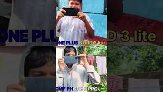 CMF PHONE 2 PRO VS ONE PULS NORD 3 lite 5g #camera #shots #trending #video #viral