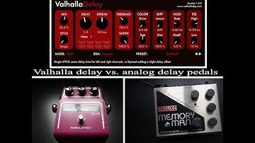 Valhalla delay VST vs. analog delay pedals