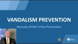 Vandalism Prevention - Burnaby RCMP Crime Prevention by BurnabyRCMP 61 views 2 years ago 3 minutes, 8 seconds