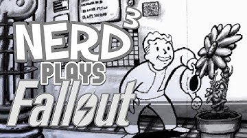 Nerd³ Plays... Fallout - Something Old