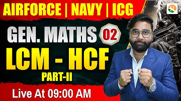 LCM-HCF # 02 Airforce, Navy, ICG, NDA | Airforce Y Group Maths 2025 | Airforce 2025 | RSSIR