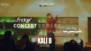 Kali B - On Fire (Live at The Fridge Concert Series KSA - Season 1)