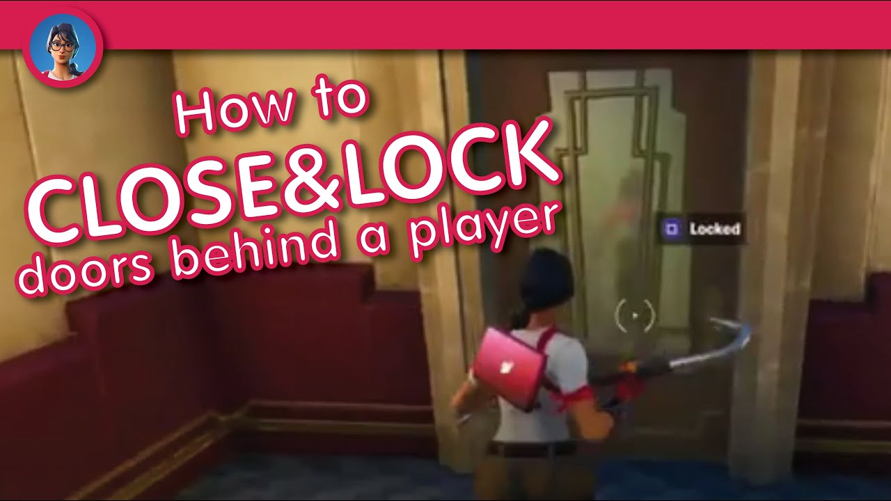 How to close and lock doors behind players in Fortnite Creative YouTube