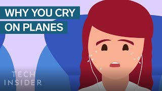 Why People Cry So Much On Airplanes