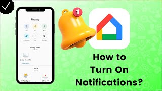 How to Turn On Notifications on Google Home?