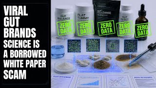 Viral Gut Brand's 'Science' Is a Borrowed White Paper Scam