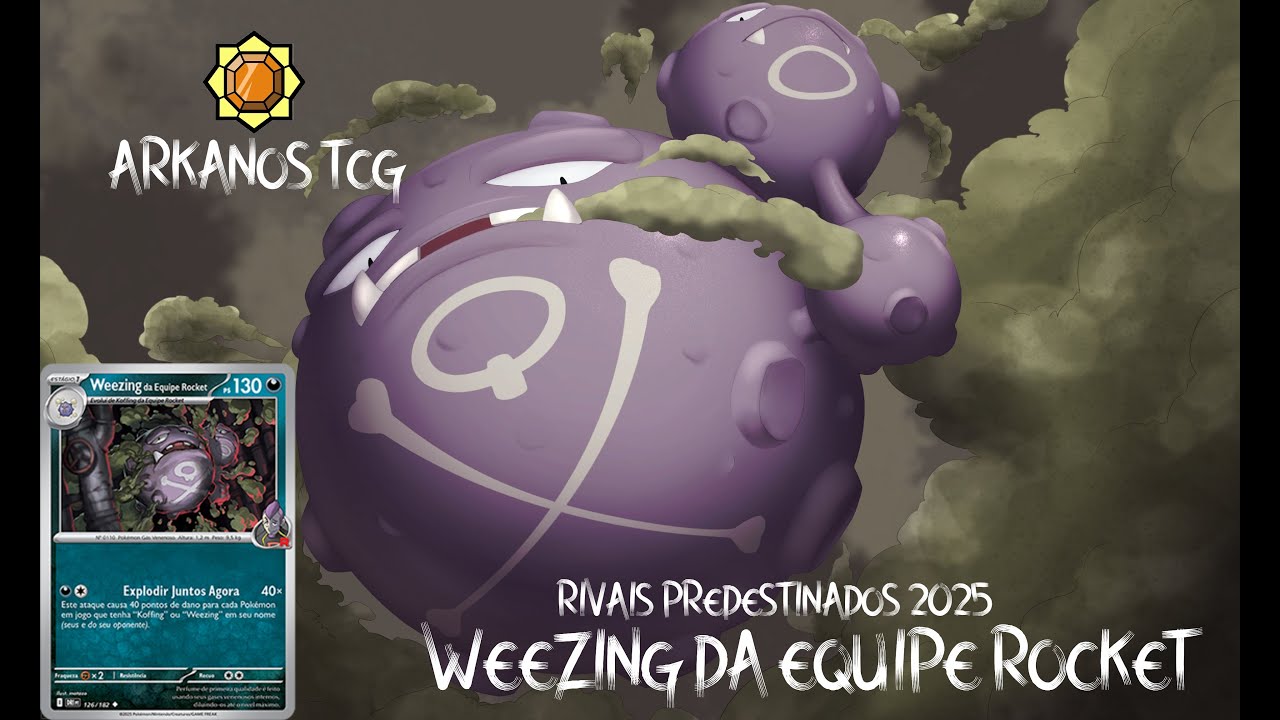 DECK LIST: WEEZING DA EQUIPE ROCKET - RIVAIS PREDESTINADOS 2025!
