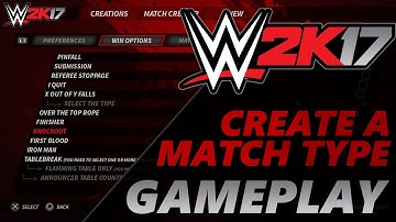 WWE 2K17 - Create-A-Match/Match Creator Gameplay (PS4/XBOX ONE) [CONCEPT/IDEA]