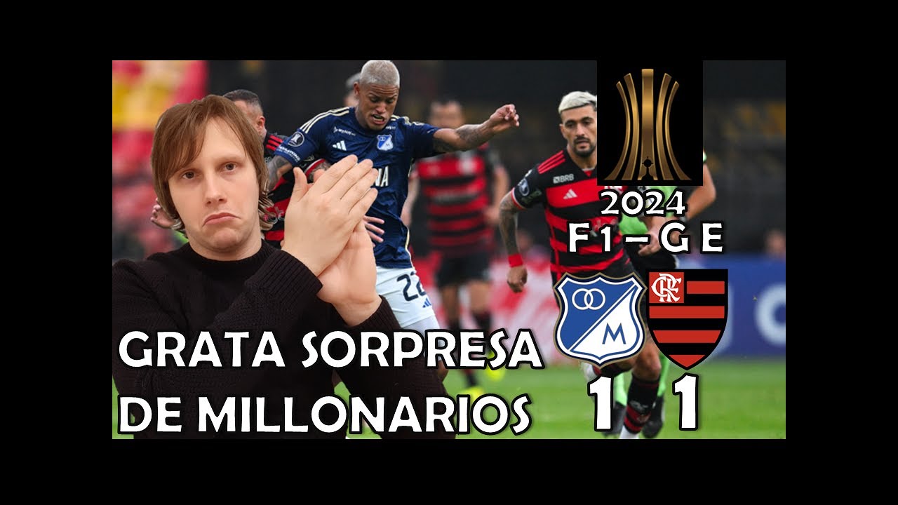Millonarios 1 - Flamengo 1 - Fecha 1 - Grupo E - Libertadores 2024 ...