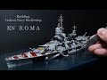 Making Italian Navy Battleship RN ROMA