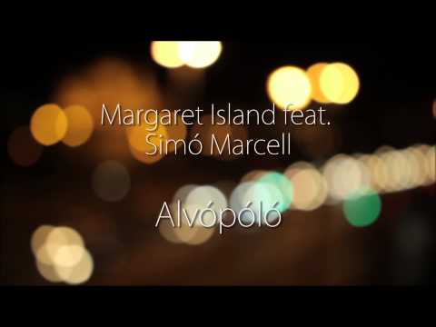 Margaret Island Feat. Simó Marcell - Alvópóló (Konyha Cover)