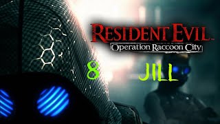 RE Operation Raccoon City #8 Jill