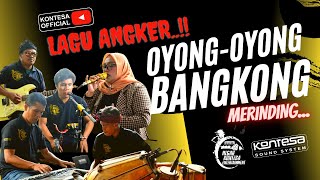 OYONG BANGKONG__VERSI KUDRENG BUAT KASURUPAN....!!! ANGKERRRR BANGET LAGU NYA.....