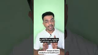Scope of data analytics in healthcare
