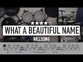 What a Beautiful Name - Hillsong (★★★★☆) Drum Cover