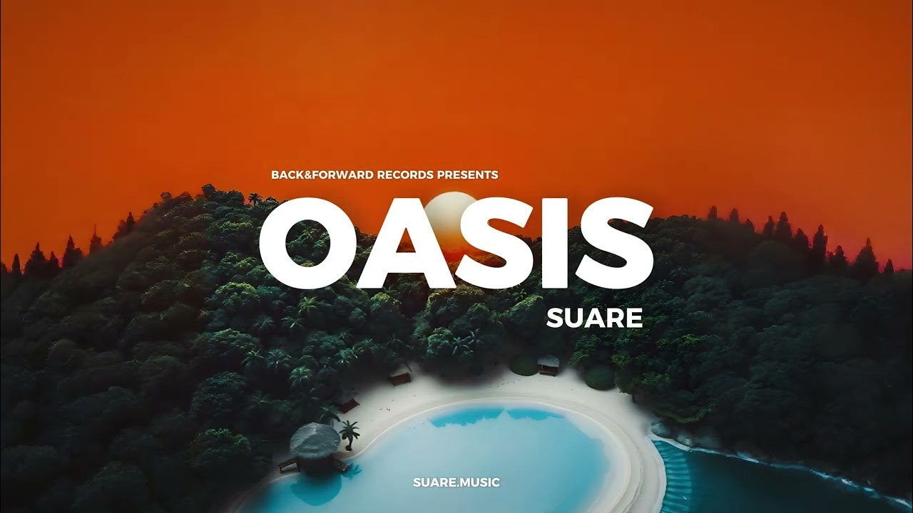 Guarda SUARE - Oasis (Melodic House) w/ @backforwardrec su YouTube Guarda SUARE - Oasis (Melodic House) w/ @backforwardrec su YouTube