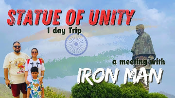 Statue of Unity complete guide | 1 day Trip itinerary & detailed information