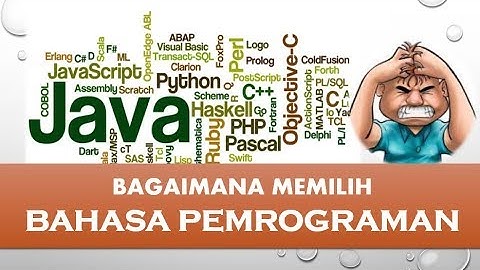 [Sekolah IT] Bagaimana memilih Bahasa Pemrograman yang baik?