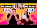 BRIGAMOS NESSE VÍDEO 😱 QUEM É MAIS PROVÁVEL BEIJAR O EX?