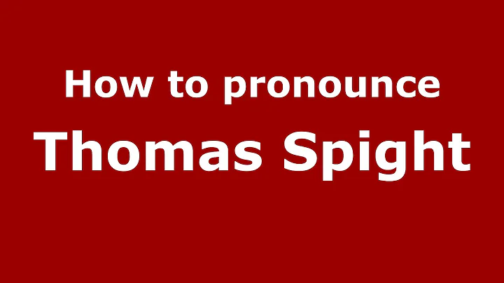 How to pronounce Thomas Spight (American English/U...