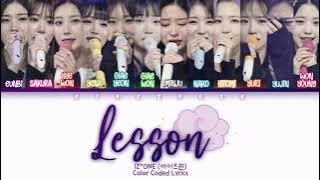 IZ*ONE (アイズワン) - LESSON Lyrics (Kan/Rom/Eng/Color Coded/Lyrics/歌詞)