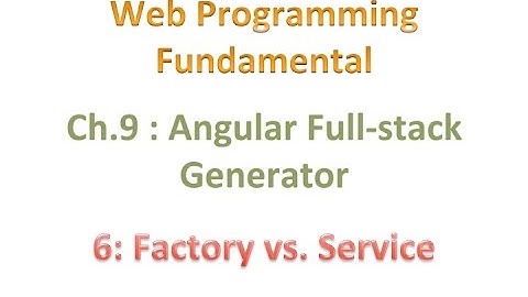 #golang #web_programming #striversity c09s06 - Angular Factory vs  Service (OLD)