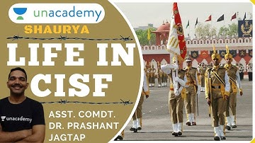 Life in CISF (Central Industrial Security Force) | UPSC CAPF AC 2020 | ASST. COMDT. PRASHANT JAGTAP