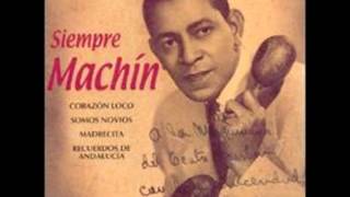 Video thumbnail of "Antonio Machin SOMOS"