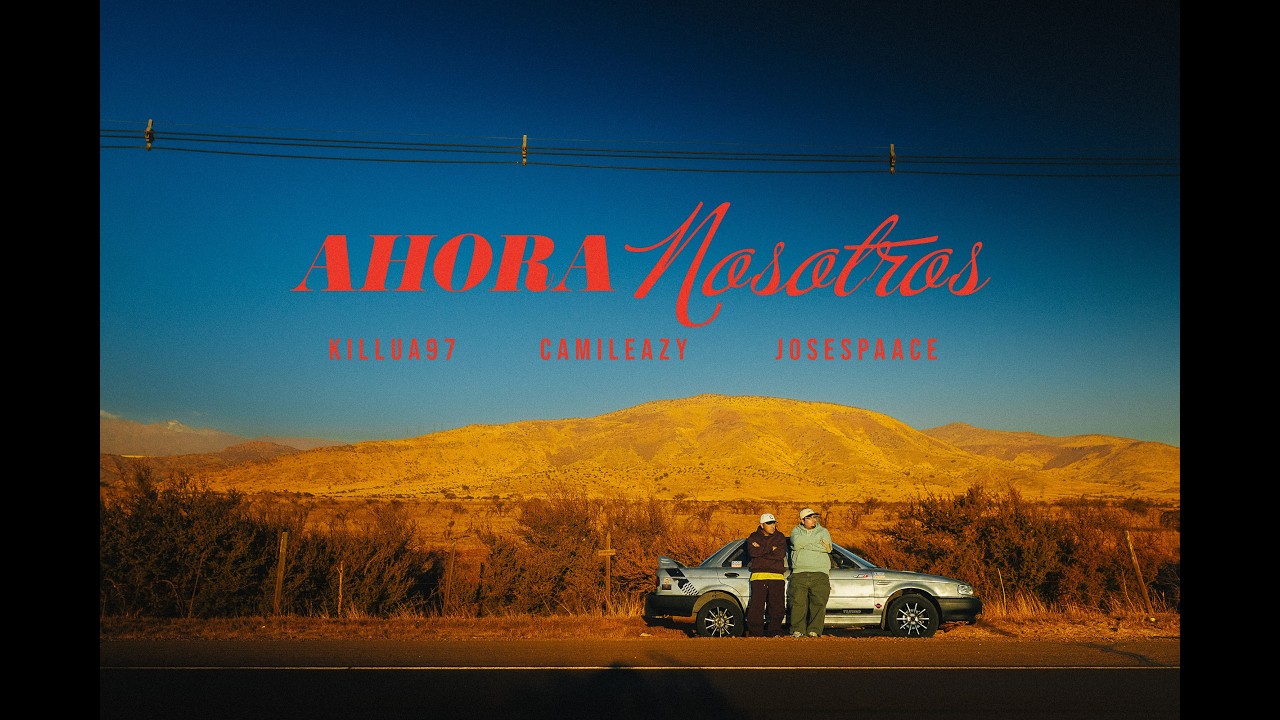 Camileazy & Jose Spaace - Ahora nosotros (ft. Killua97)