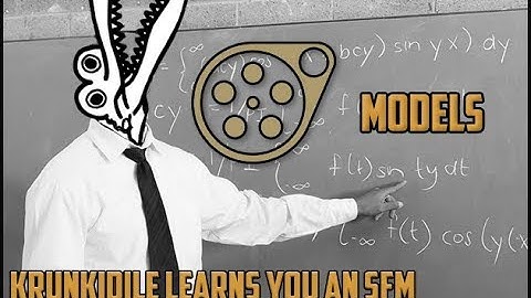 "Models"  - Krunkidile Learns you an SFM 2