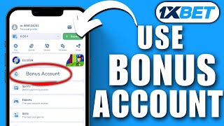 How To Use 1xbet Bonus Account | 1xbet Bonus Account How To Use