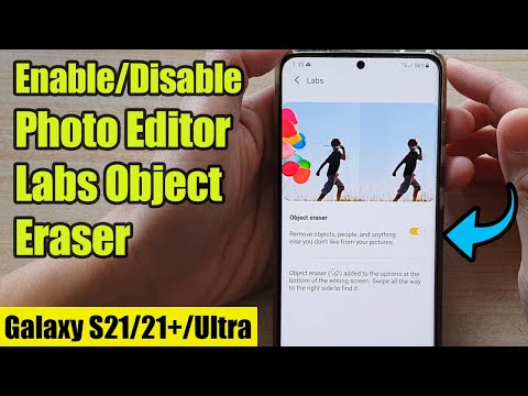 Galaxy S21/Ultra/Plus: How to Enable/Disable Photo Editor Labs Object Eraser