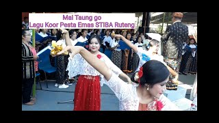 Mai Taung go (Lagu Pembuka Koor Pesta Emas STIBA Ruteng)