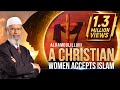 Alhamdulillah! A Christian woman accepts  Islam - Dr Zakir Naik