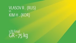 1/8 GR - 75 kg: R. VLASOV (RUS) df. H. KIM (KOR), 7-5