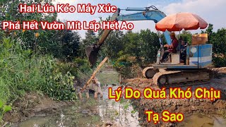 Lý Do Quá Khó Chịu Hai Lúa Kéo Máy Xúc Phá Hết Vườn Mít Tại Sao...?????